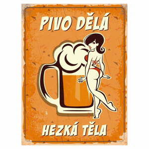 Nástěnná dekorativní cedule Postershop Beer Makes Nice Bodies